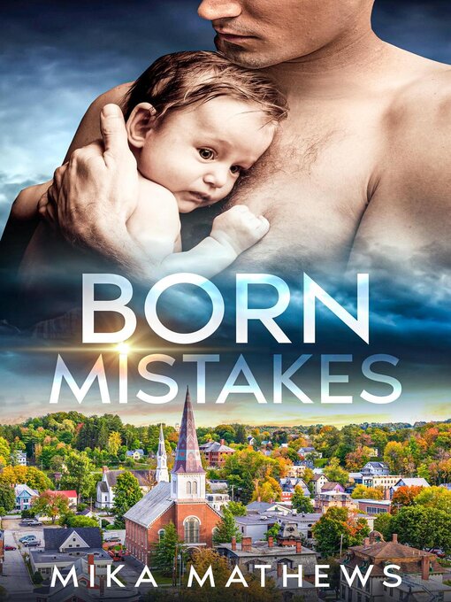 Title details for Born Mistakes by Mika Mathews - Available